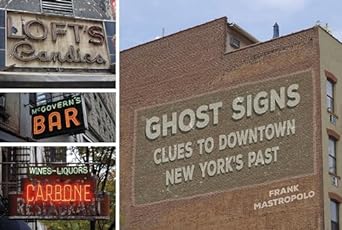 Ghost Signs: Clues to Downtown New York's Past Book