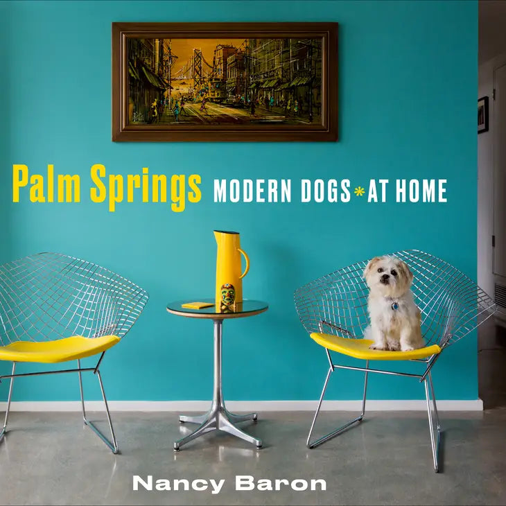 Palm Springs Modern Dogs At Home Book